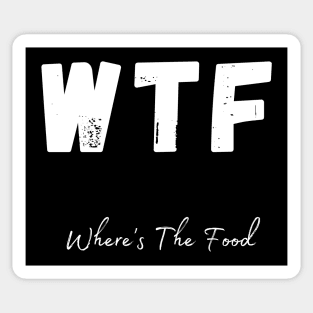 WTF. Wheres The Food. Funny Foodie Design. Sticker